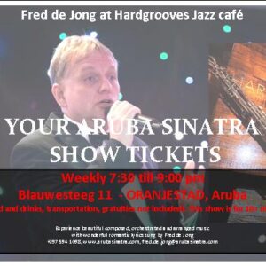 Online Show Tickets - Aruba Sinatra Show - Hardgroove Jazz Cafe